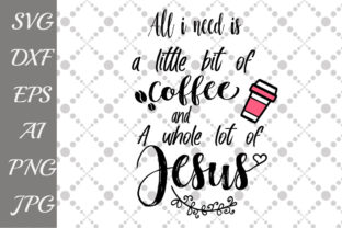 All I Need: Coffee and Jesus in Design
