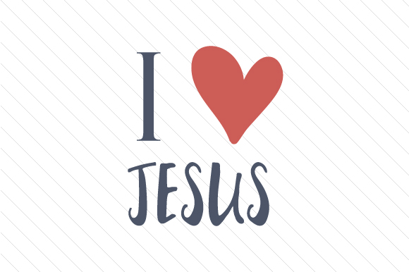 I Love Jesus