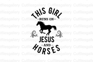This Girl Runs on Jesus and Horses